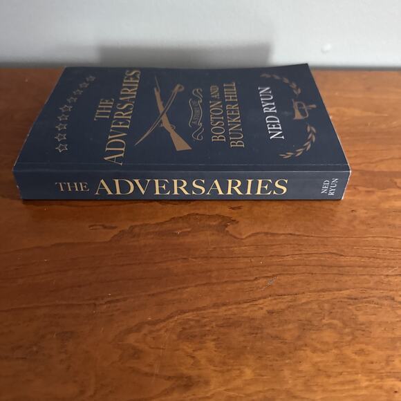 The Adversaries: A Story of Boston and Bunker Hill Ned Ryun Softcover Book - Picture 3 of 7